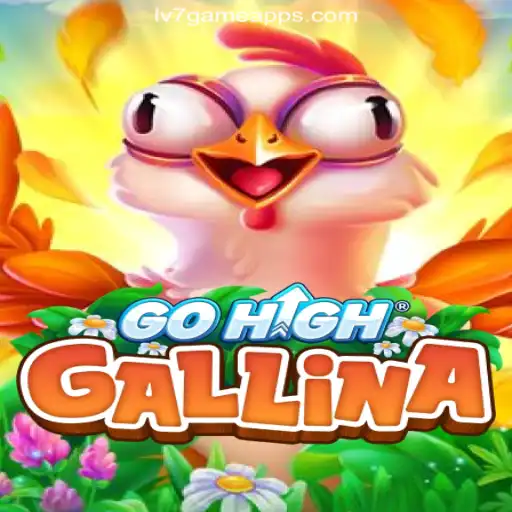 GoHighGallina: The Pinnacle of Online Slots on LV7.GAME Platform