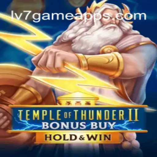 Discover TempleofThunderIIBonusBuy: The Ultimate Slot Experience on LV7.GAME Platform