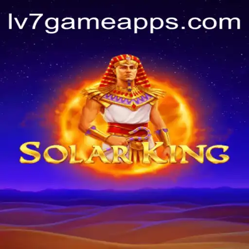 Discover the Exciting World of SolarKing on LV7.GAME